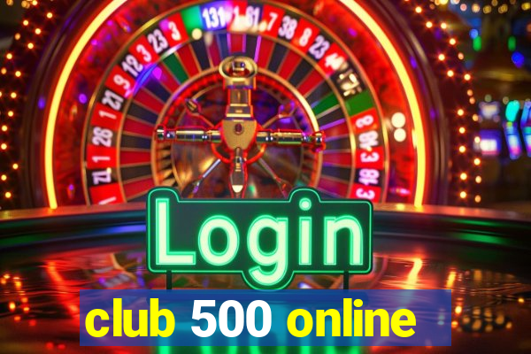 club 500 online